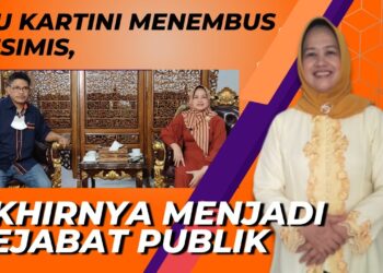 Ibu Kartini Menembus Pesimis, Akhirnya Menjadi Pejabat Publik